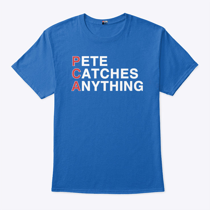 PCA Pete Catches Anything Pete Crow-Armstrong T Shirt