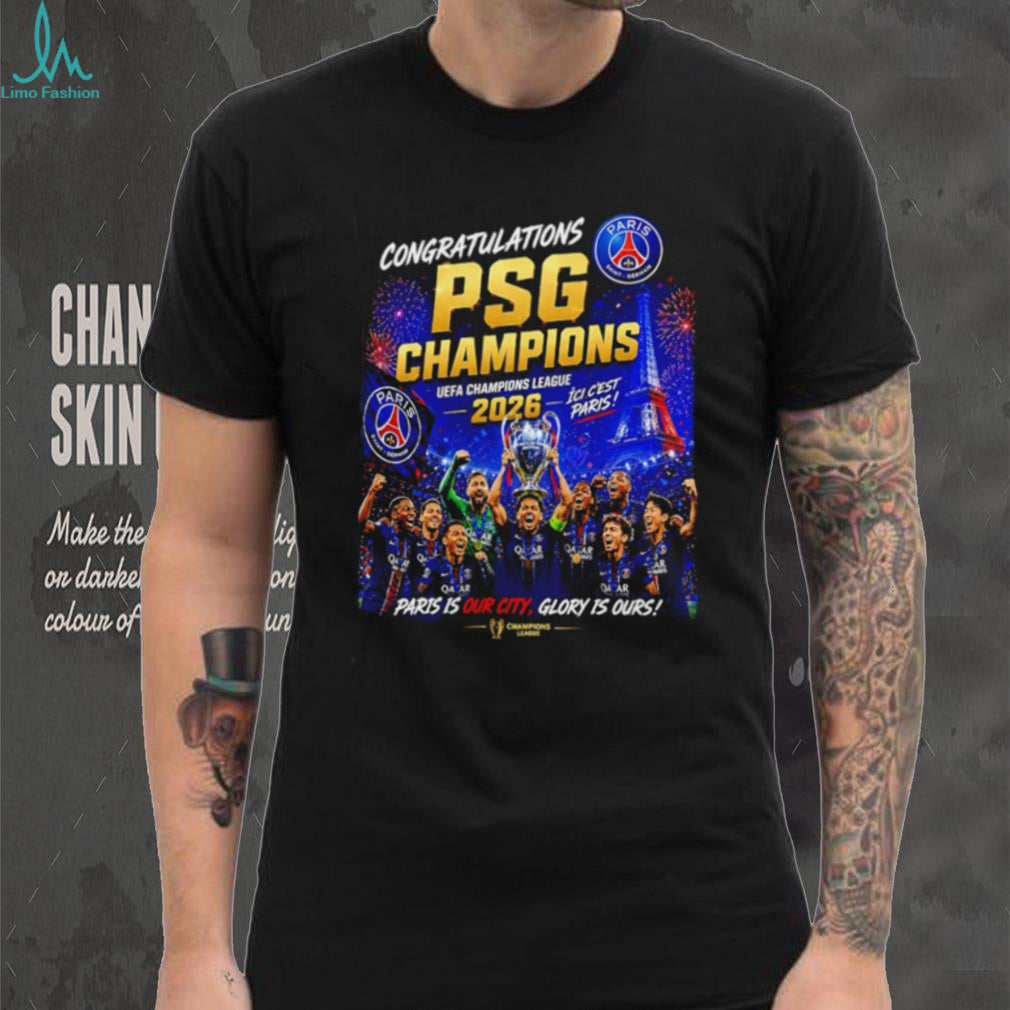 PSG Champions League Winners 2025 26 Paris is our city glory is ours shirt