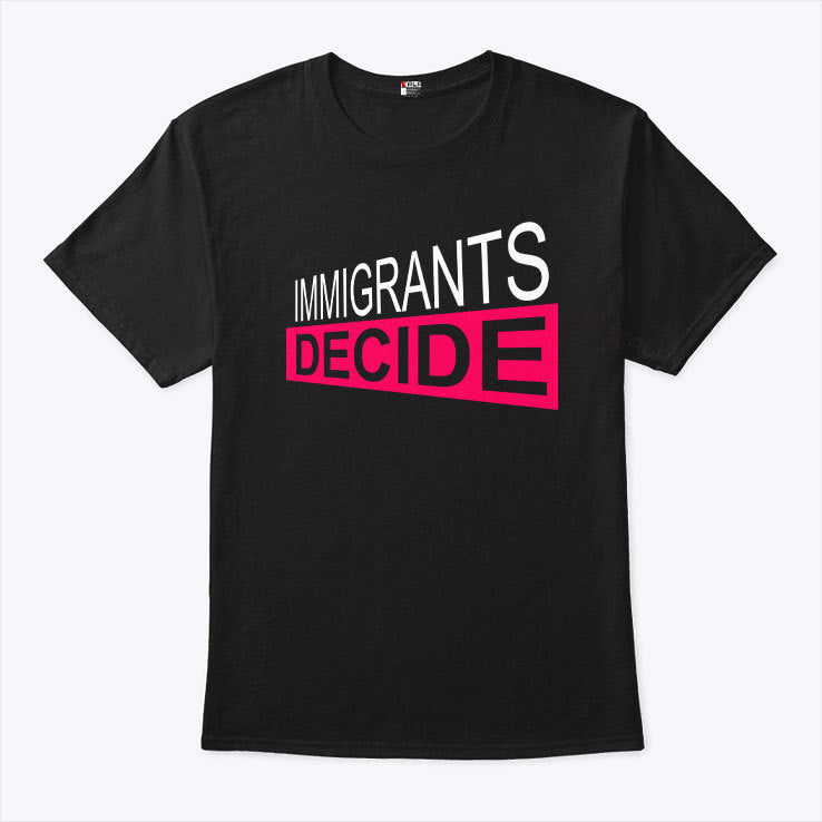 Padma Lakshmi Immigrants Decide Shirt