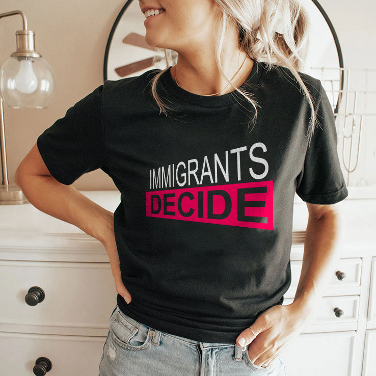 Padma Lakshmi Immigrants Decide Shirt