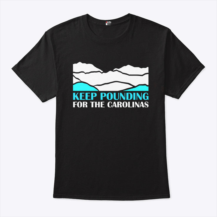 Panthers Keep Pounding For The Carolinas Shirt