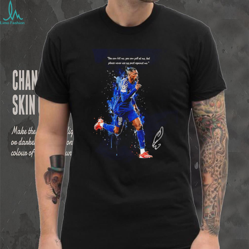 Paris Saint Germain Ousmane Dembele you can hit me you can yell at me shirt