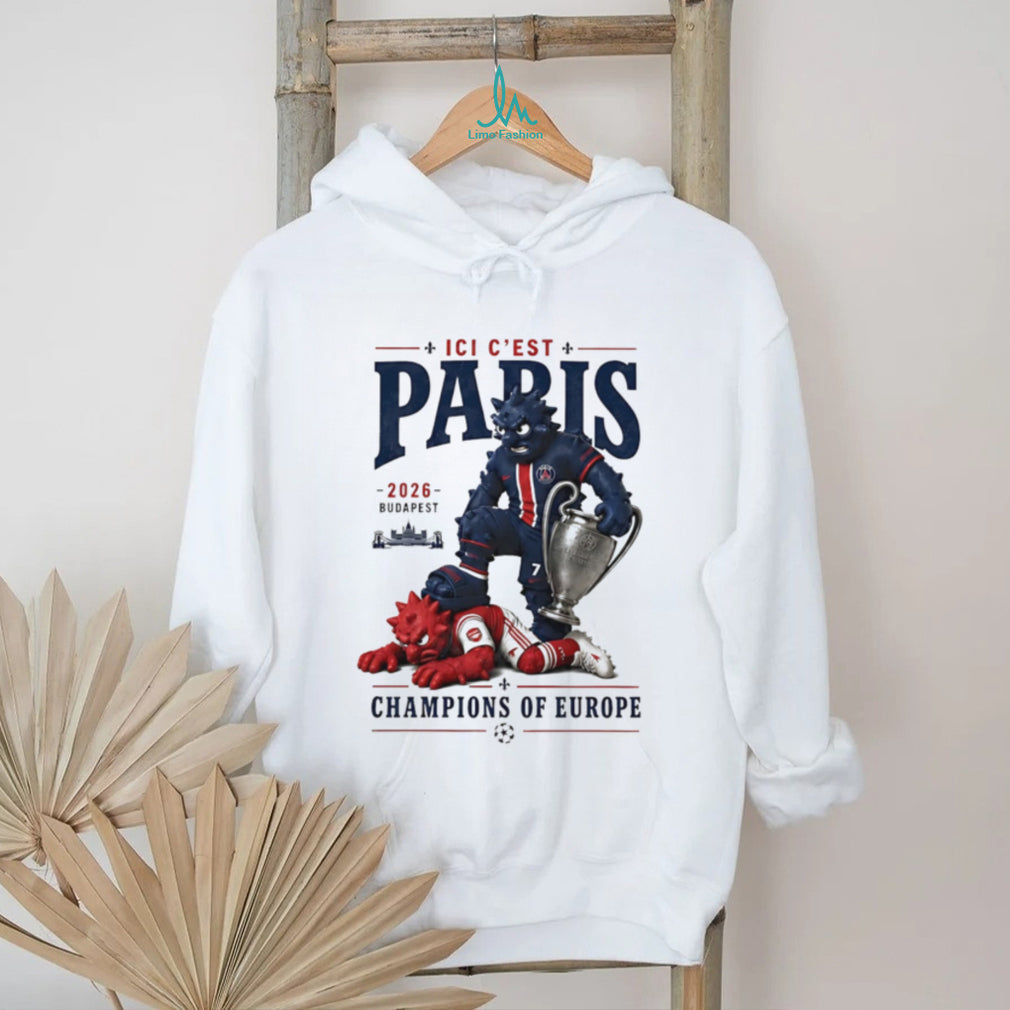 Paris Saint Germain beat Arsenal ici c’est Paris Champions of Europe 2026 Budapest mascot shirt