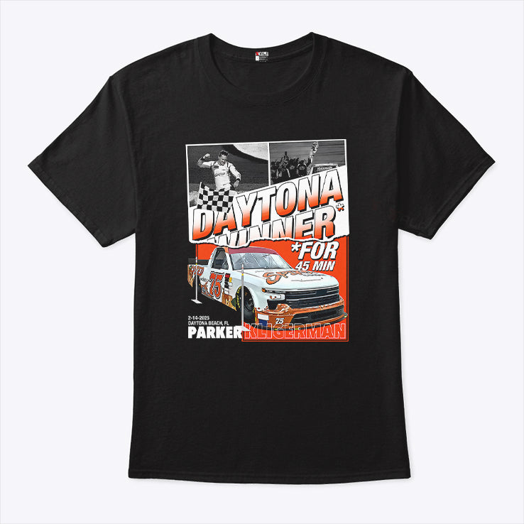 Parker Kligerman Daytona Winner For 45 Min T Shirt