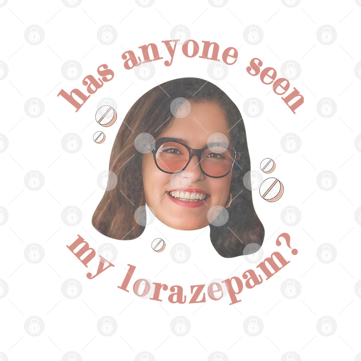 Parker Posey Has Anyone Seen My Lorazepam T Shirt