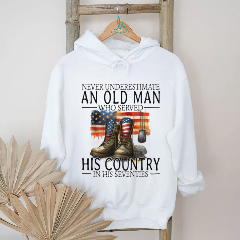 Patriotic Veteran Old Man Who Served His Country In His 70s Shirt
