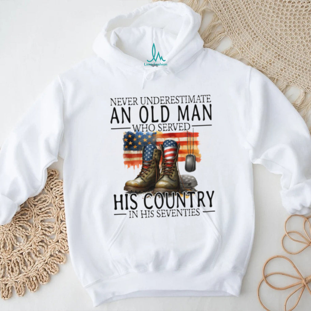 Patriotic Veteran Old Man Who Served His Country In His 70s Shirt