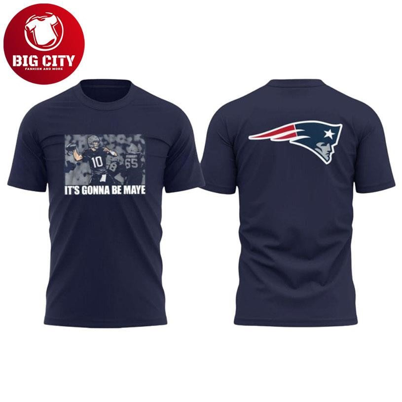 Patriots It’s Gonna Be Maye Two Sided Shirt