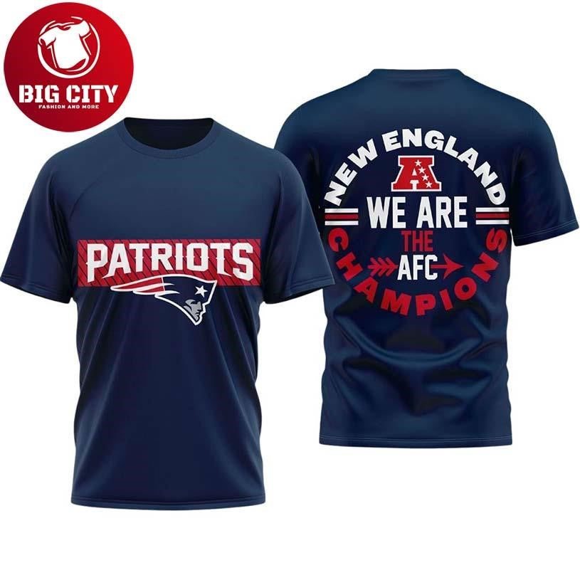 Patriots We Are The AFC Champions 2026 Two Sided Shirt
