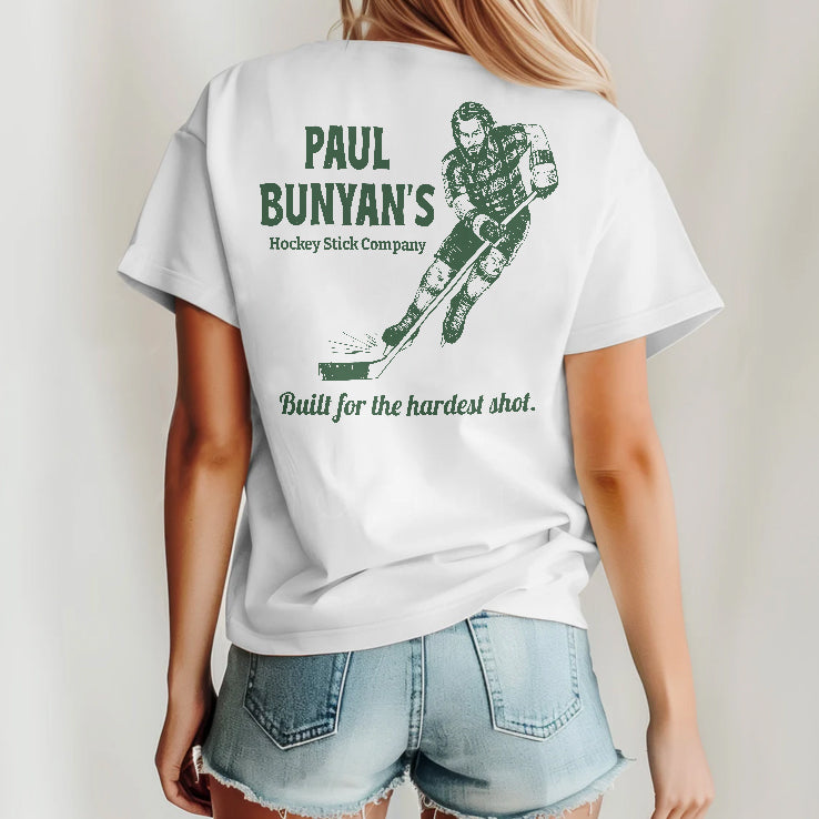 Paul Bunyan’s Hockey Stick Company Built For The Hardest Shot Shirt