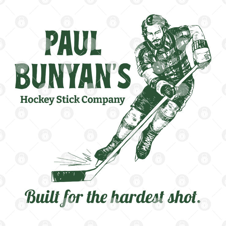 Paul Bunyan’s Hockey Stick Company Built For The Hardest Shot Shirt