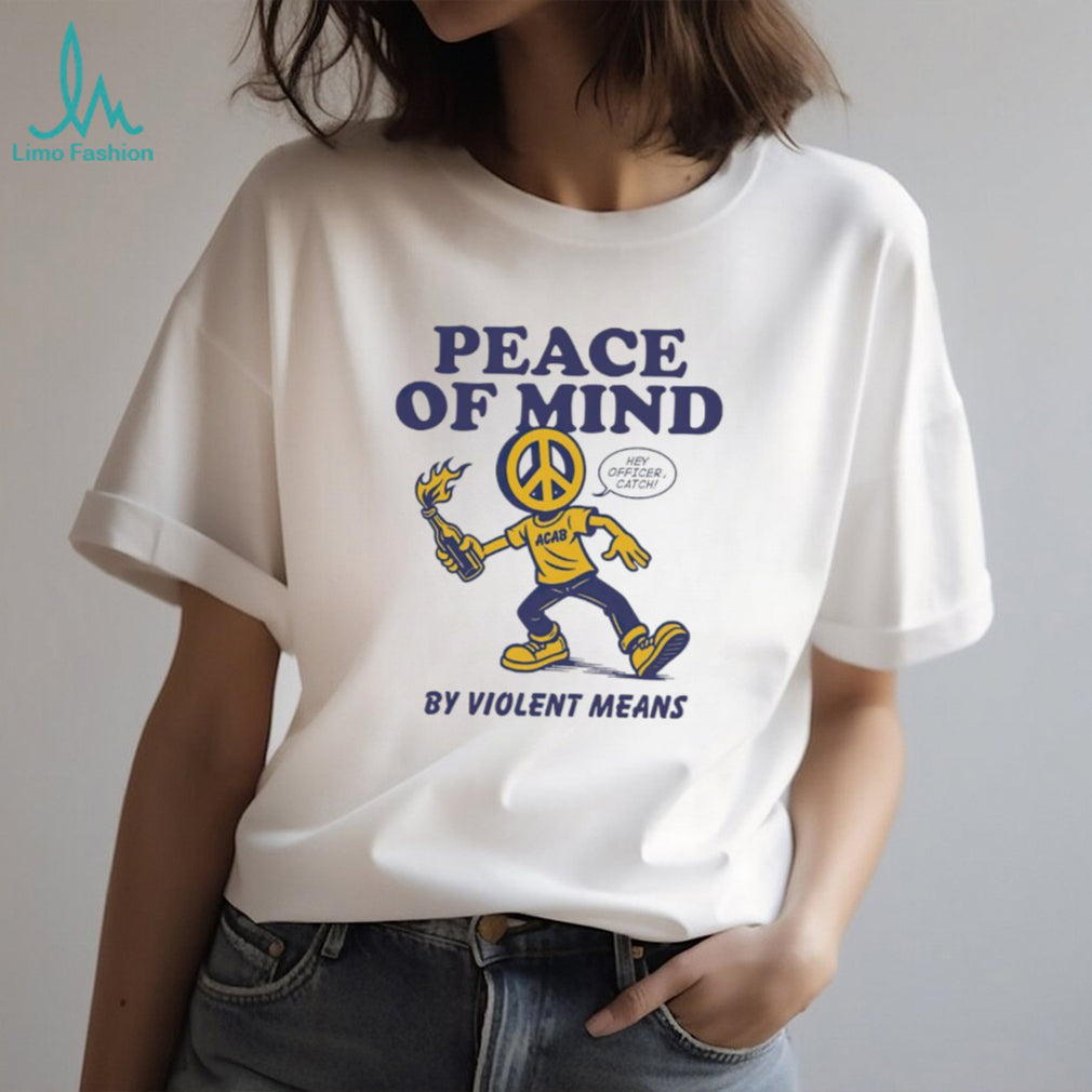 Peace Of Mind By Violent Means ACAB Peace Sign Character T Shirt