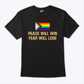 Peace Will Win Fear Will Lose LGBTQIA+ Shirt