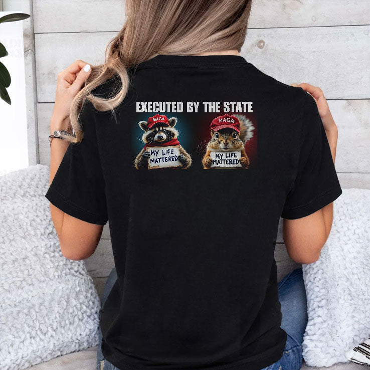 Peanut And Fred Executed By The State My Life Mattered Vote Trump Shirt