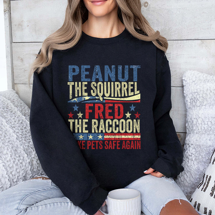 Peanut The Squirrel And Fred The Raccoon Make Pets Safe Again Shirt