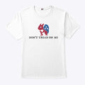 Peanut The Squirrel Don’t Tread On Me Shirt