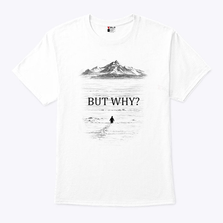 Penguin But Why T Shirt