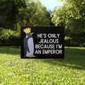 Penguins Against Trump He’s Only Jealous Because I’m An Emperor Yard Sign