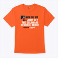 Philadelphia Flyers Win Or We All Jump Off The Delaware Memorial Bridge Shirt