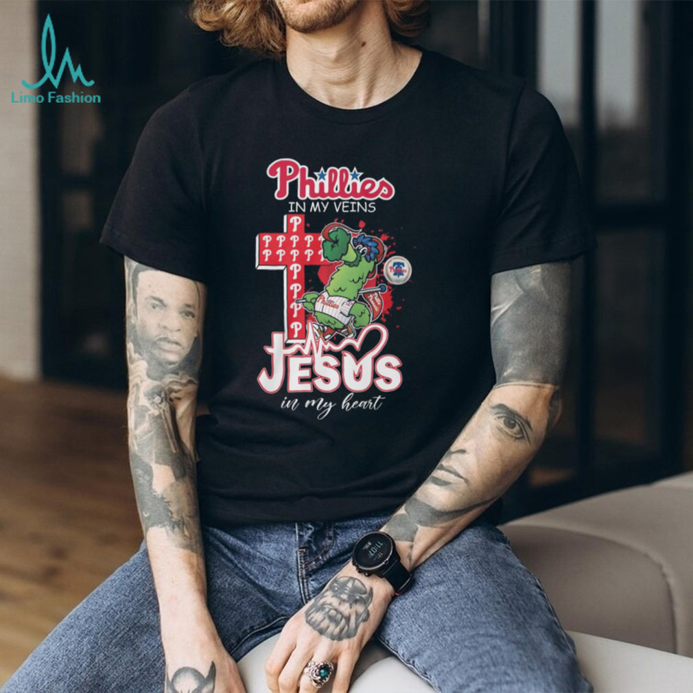 Philadelphia Phillies In My Veins Jesus In My Heart Baseball T Shirt
