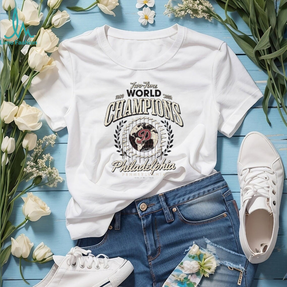 Philadelphia Two Time World Champions 1980 2008 T Shirt