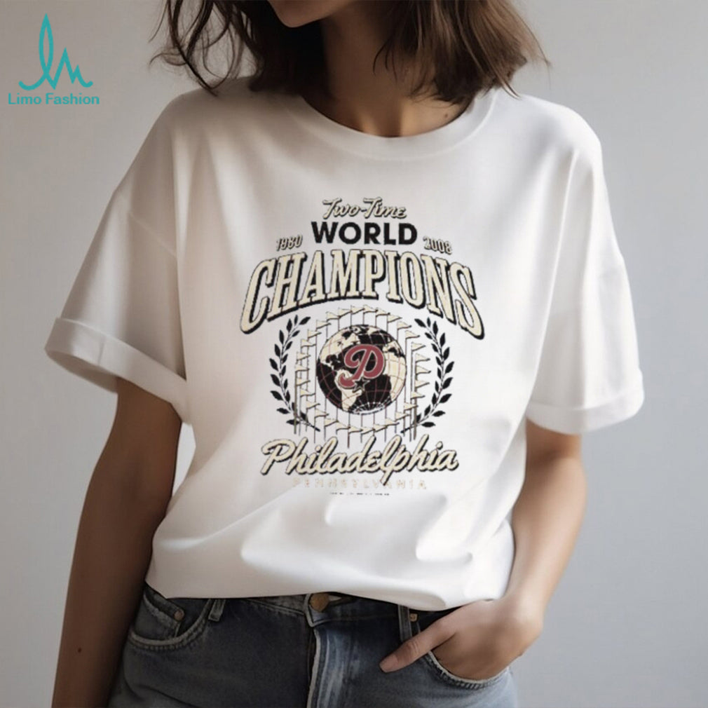 Philadelphia Two Time World Champions 1980 2008 T Shirt