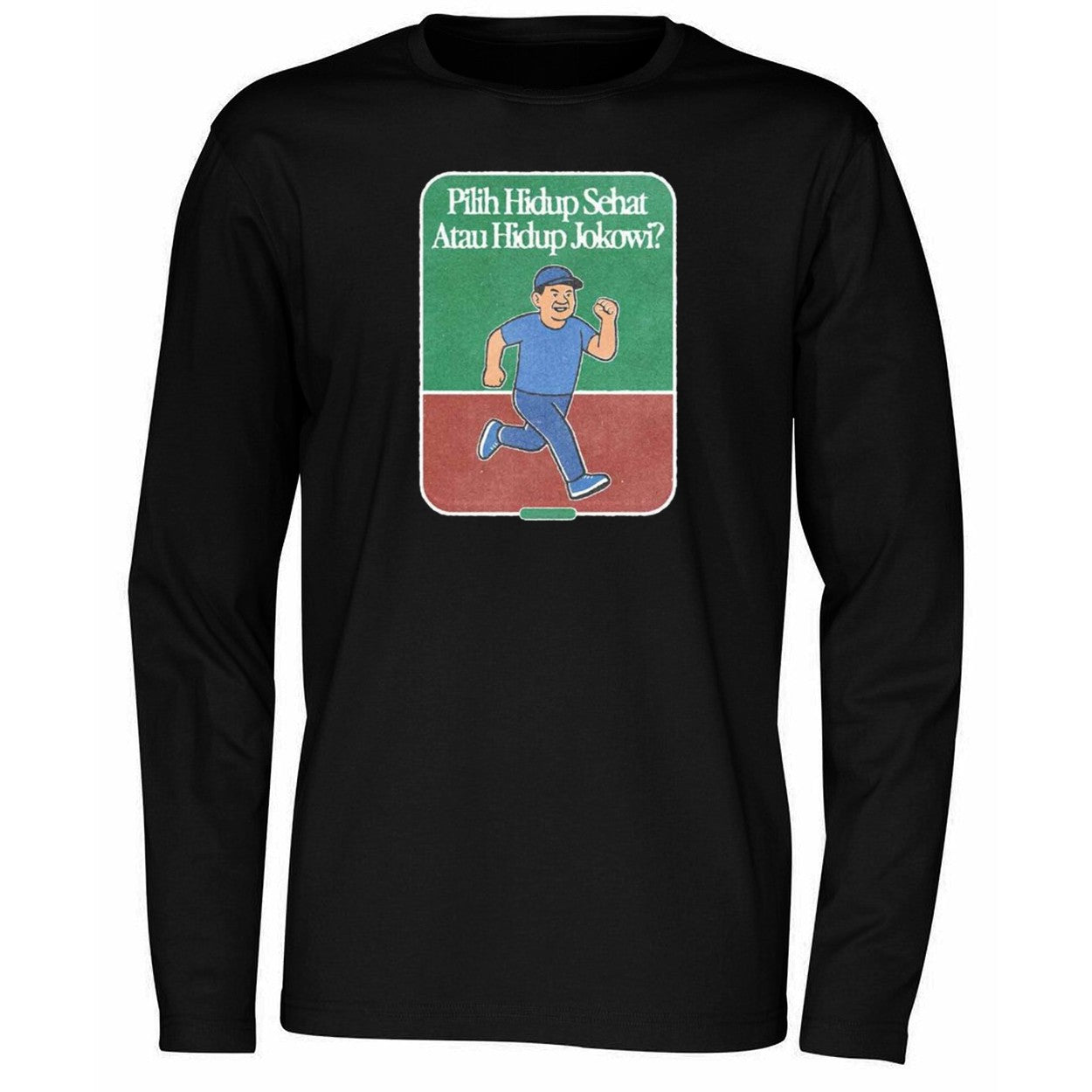 Pilih Hidup Sehat Atau Hidup Jokowi Shirt