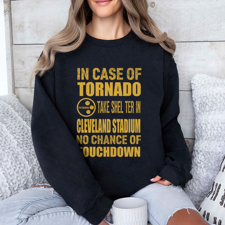 Pittsburgh Cleveland In Case Of Tornado Take Shelter In Cleveland Stadium No Chance Of Touchdown Shirt