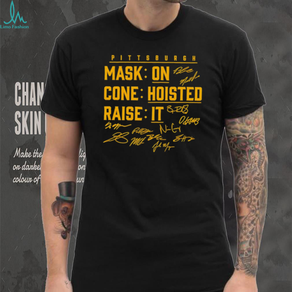 Pittsburgh Mask On Cone Hoisted Raise It Shirt