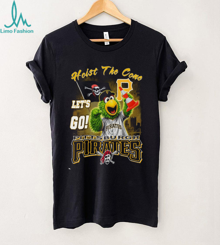 Pittsburgh Pirates Pirate Parrot Hoist The Cone Let’s Go T Shirt