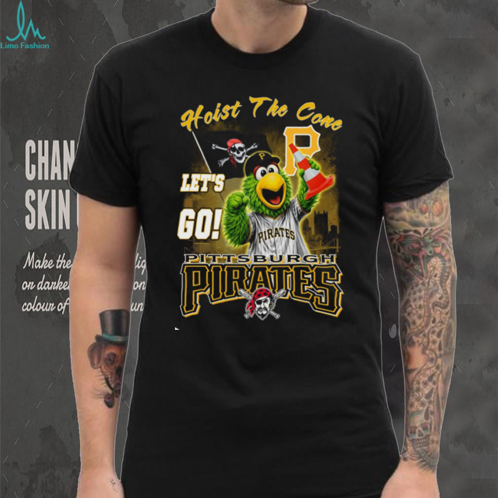 Pittsburgh Pirates Pirate Parrot Hoist The Cone Let’s Go T Shirt