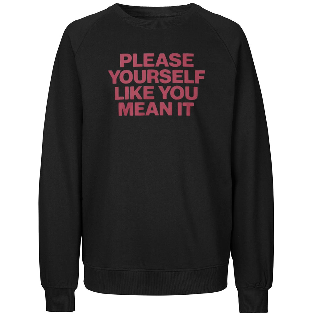 Please Yourself Like You Mean It 2026 Shirt