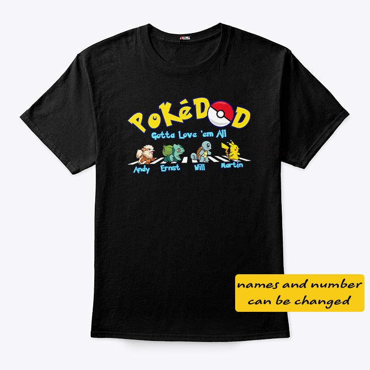 PokeDad Gotta Love Them All Personalized Shirt