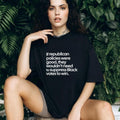 Political Activist Social Justice Protest Statement Unisex T Shirt