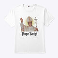 Pope Luigi Mangione T Shirt