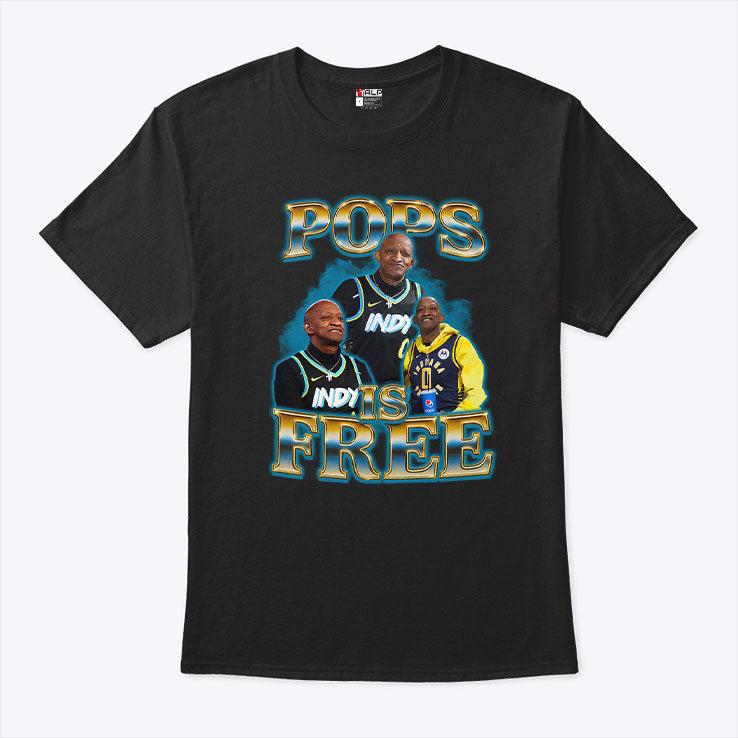 Pops Is Free Tyrese Haliburton Dad Indiana Pacers Fan T Shirt