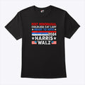 Post-Menopausal Childless Cat Lady Ready To Vote Harris Walz Shirt