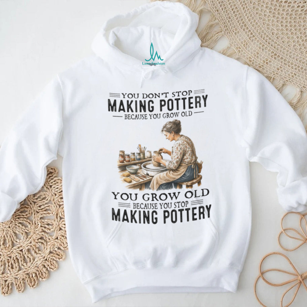 Pottery Lover Artist Vintage Hobby Quote Shirt