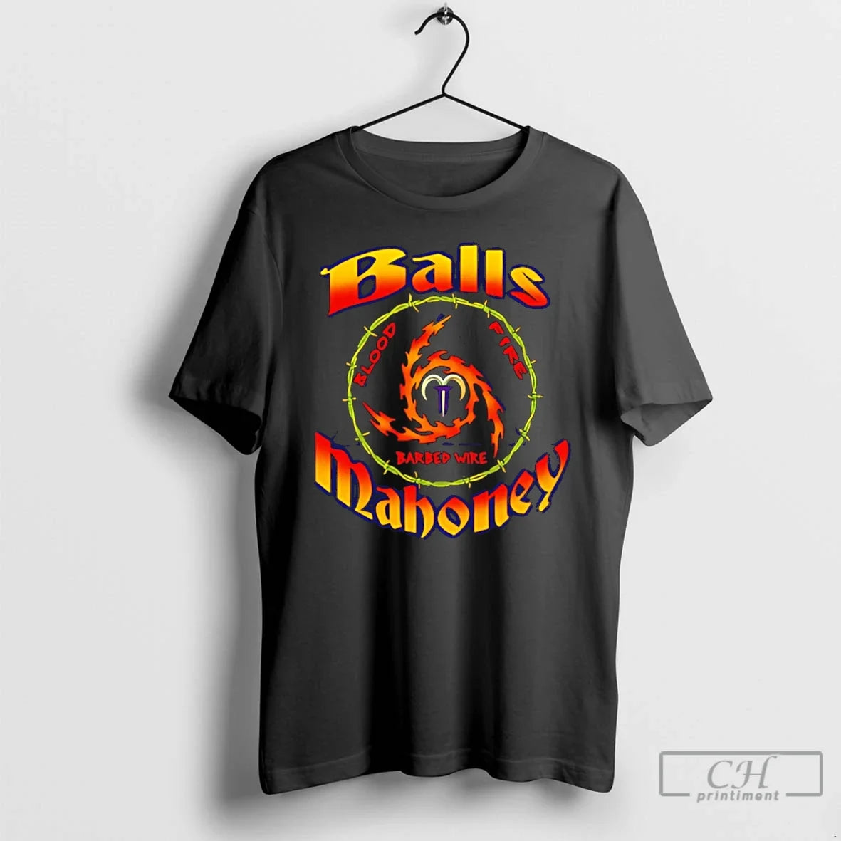 Balls Mahoney Blood Fire Barbed Wire T-Shirts