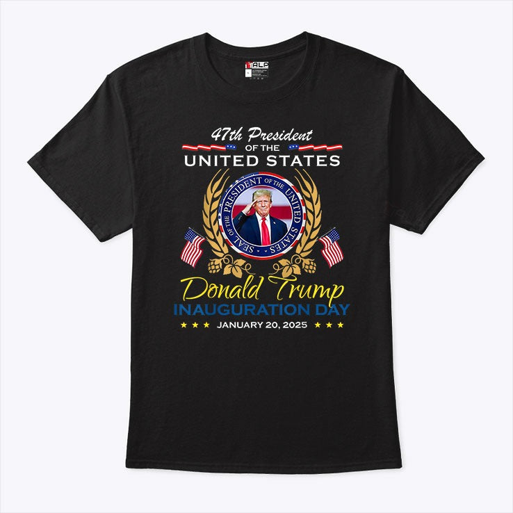 President Donald Trump Inauguration Day 2025 Memorabilia T Shirt