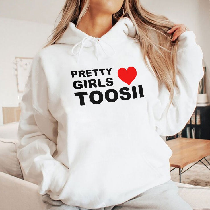 Pretty Girls Love Toosii T Shirt