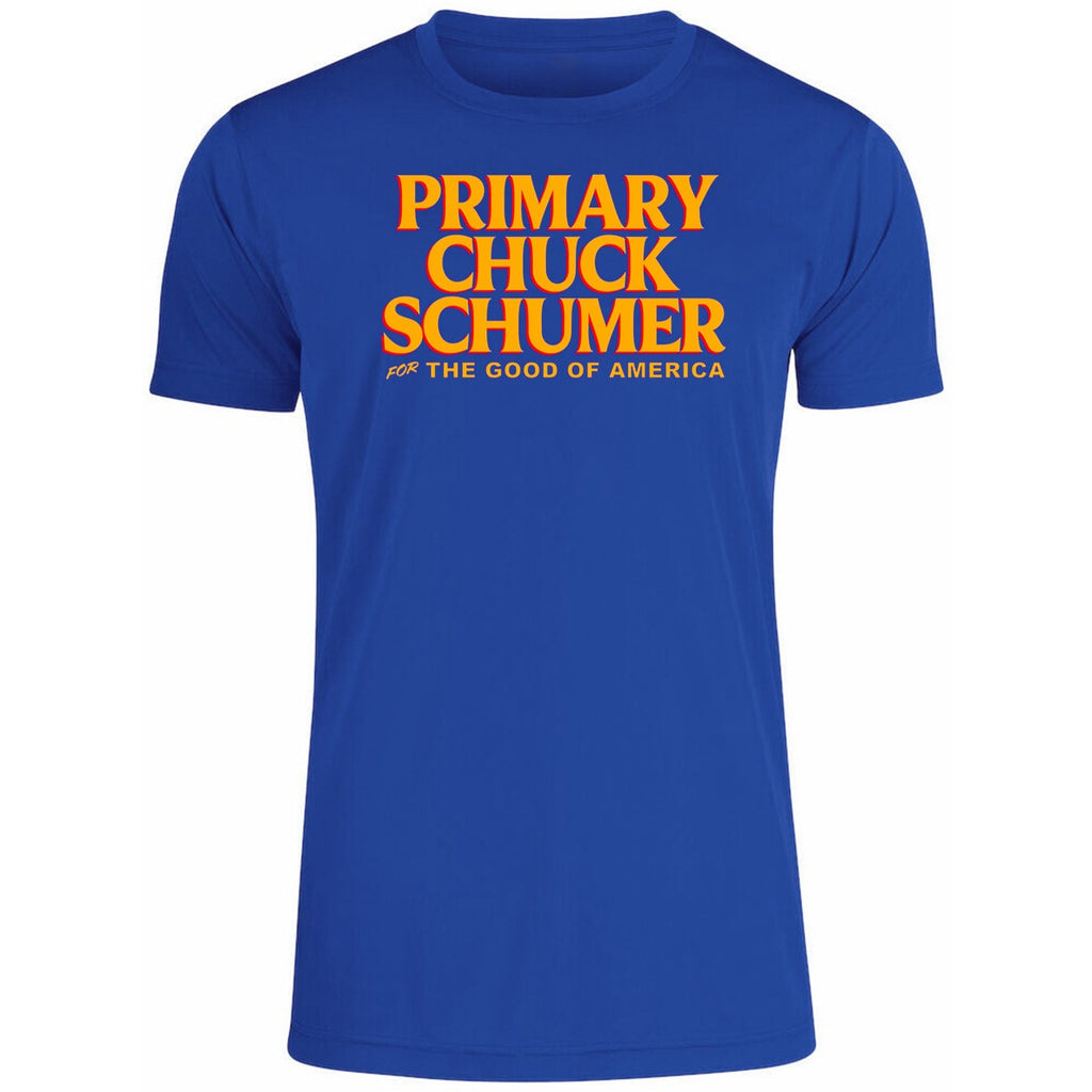 Primary Chuck Schumer For The Good Of America Shirt