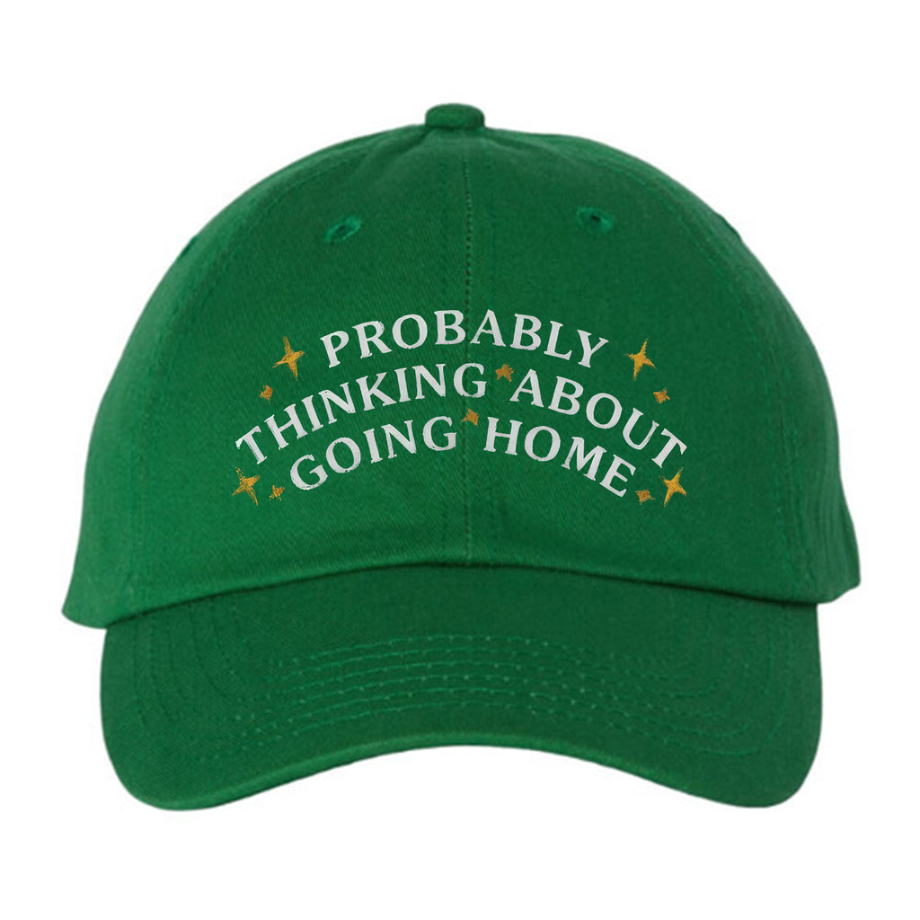 Probably Thinking About Going Home Hat