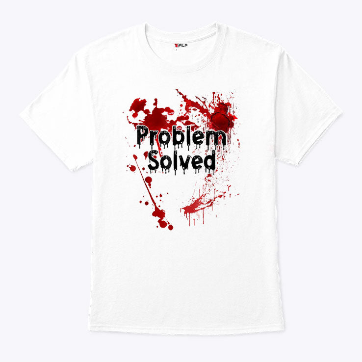 Problem Solved Bloody Halloween Shirt