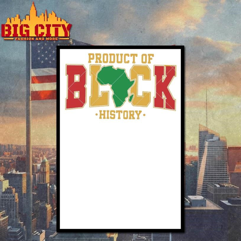 Product of Black History Shirt