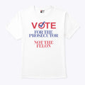 Prosecutor Vs Felon Vote Shirt