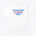 Prosecutor vs Felon 2024 Shirt