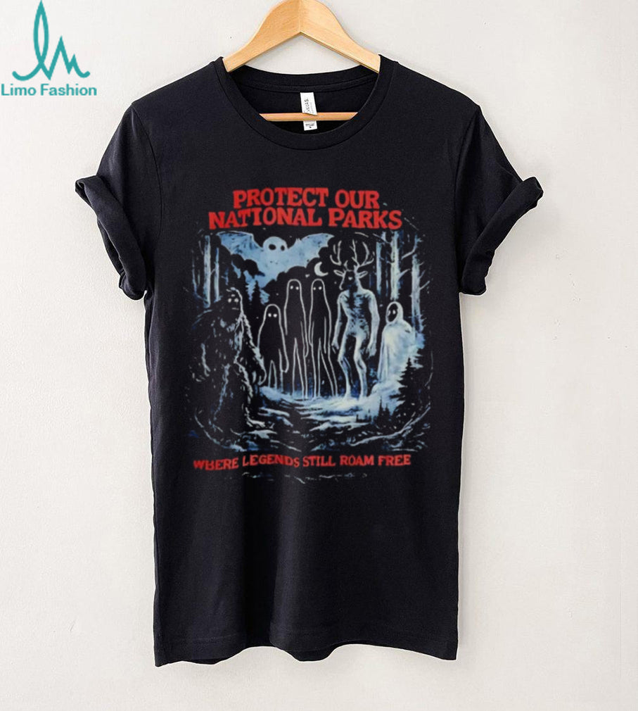 Protect Our National Parks Where Legends Still Roam Free Bigfoot Cryptid shirt