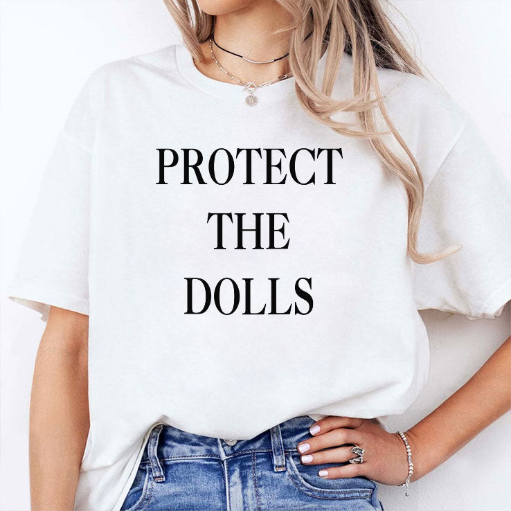 Protect The Dolls T Shirt