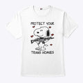 Protect Your Trans Homies T Shirt